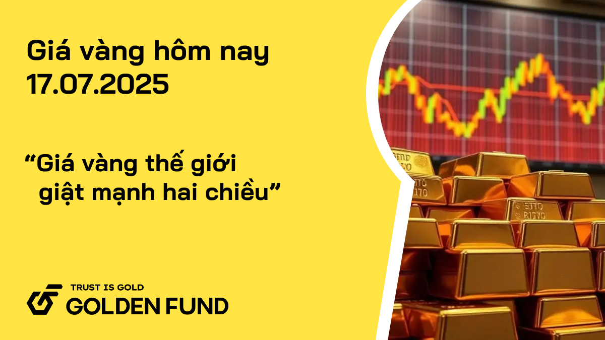 Giá vàng thế giới giật mạnh hai chiều, giá vàng trong nước tiếp tục giảm