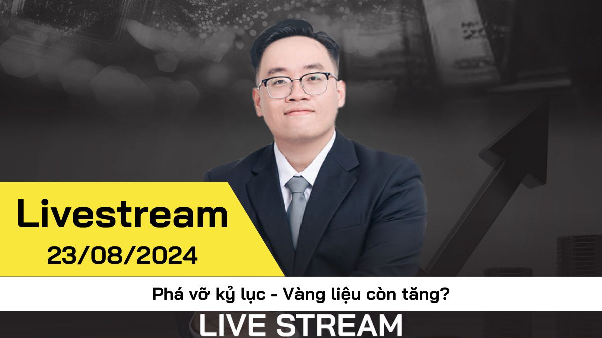 [Livestream] Phá vỡ kỷ lục - Vàng liệu còn tăng?