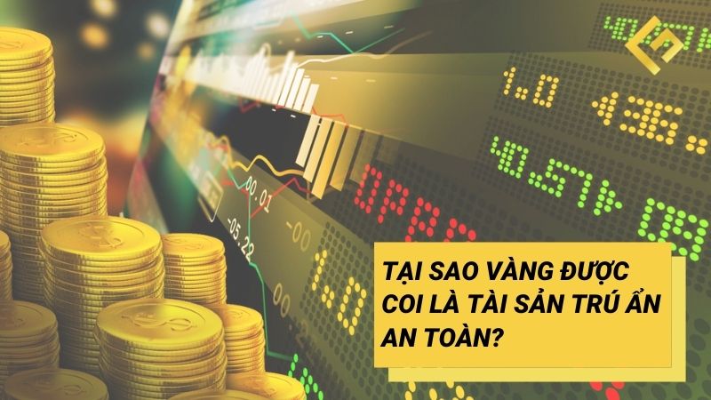 Vàng là tài sản trú ẩn